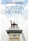 Yorgun Heykel