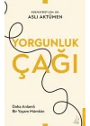 Yorgunluk Çağı