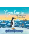 Yoyo Centu - Bir Penguenin Maceraları