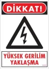 Mey İthalat® Yüksek Gerilim Uyarı Levhası 25x35 KOD:1111