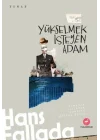 Yükselmek İsteyen Adam