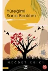 Yüreğimi Sana Bıraktım