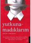 Yutkunamadıklarım