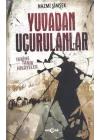 Yuvadan Uçurulanlar