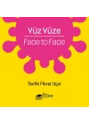 Yüz Yüze