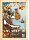 Yüzde Yüz Yerli Bir Korsan Hikayesi