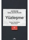 Yüzleşme - Türkiye Vasatlıktan Nasıl Çıkar?
