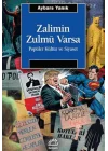 Zalimin Zulmü Varsa Popüler Kültür ve Siyaset