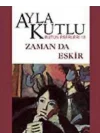 Zaman da Eskir