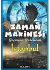 Zaman Makinesi - Geçmişe Yolculuk İstanbul