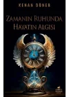 Zamanın Ruhunda Hayatın Algısı
