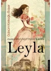 Zamanın Unuttuğu Kadın: Leyla