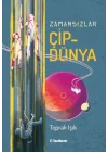 Zamansızlar - Çipdünya
