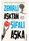Zehirli Aşktan Şifalı Aşka