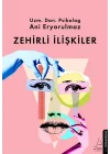Zehirli İlişkiler