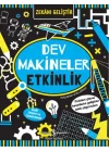 Zekanı Geliştir - Dev Makineler Etkinlik
