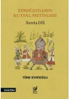 Zerdüştilerin Kutsal Metinleri (Avesta Dili)