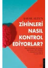 Zihinleri Nasıl Kontrol Ediyorlar?