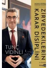 Zirvedekilerin Karar Disiplini