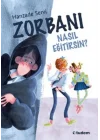 Zorbanı Nasıl Eğitirsin?