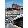 Calgary & Edmonton Light Rail Album