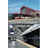 Calgary & Edmonton Light Rail Album