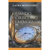 Quando fioriscono le mimose