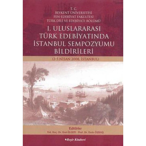 1. Uluslararası Türk Edebiyatında İstanbul Sempozyumu
