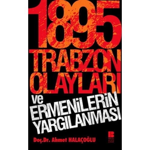 1895 Trabzon Olayları ve Ermenilerin Yargılanması