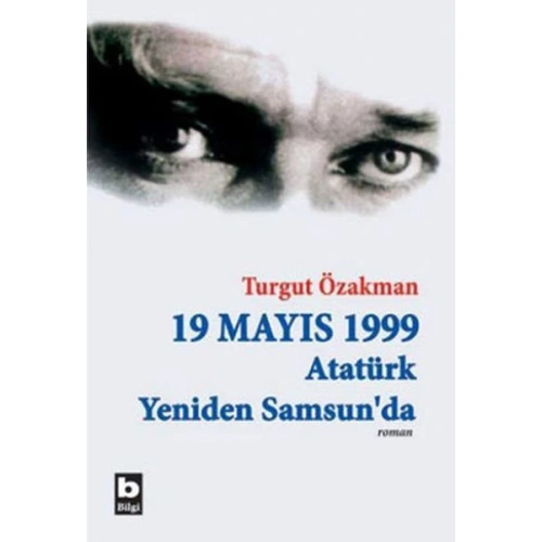 19 Mayıs 1999 Atatürk Yeniden Samsunda (Birleştirilmiş 2 cilt)