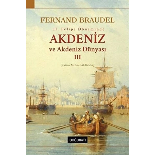 2. Felipe Dönemi’nde Akdeniz ve Akdeniz Dünyası 3