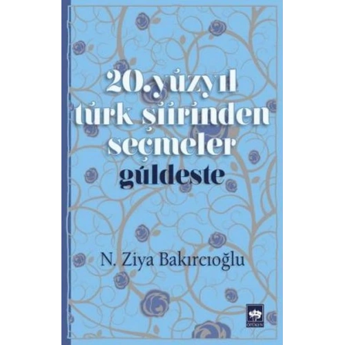 20. Yüzyıl Türk Şiirinden Seçmeler