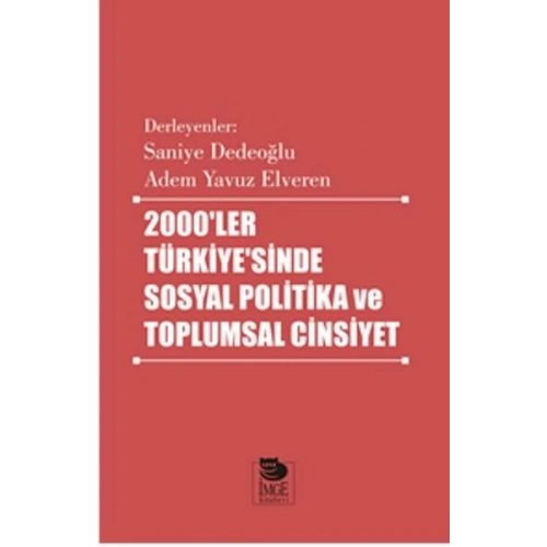 2000’ler Türkiye’sinde Sosyal Politika ve Toplumsal Cinsiyet