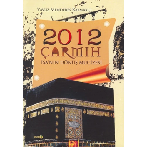 2012 Çarmıh - İsanın Dönüş Mucizesi