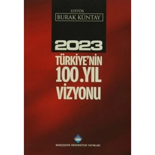 2023 Türkiyenin 100. Yıl Vizyonu