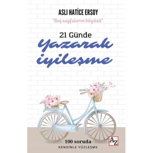 21 Günde Yazarak İyileşme