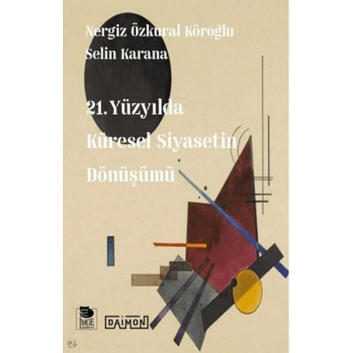 21. Yüzyılda Küresel Siyasetin Dönüşümü