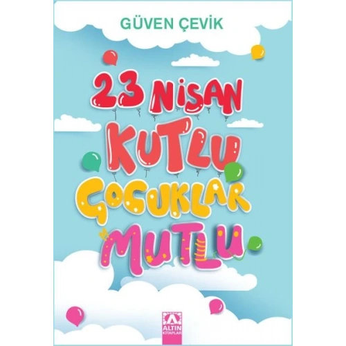 23 Nisan Kutlu Çocuklar Mutlu