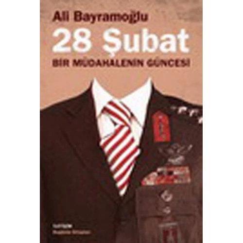 28 Şubat / Bir Müdahalenin Güncesi
