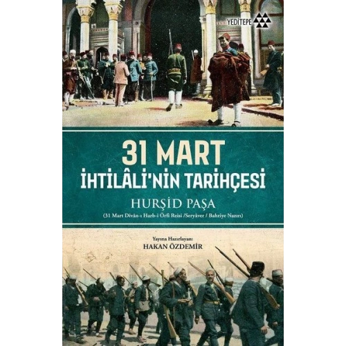 31 Mart İhtilalinin Tarihçesi