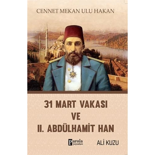 31 Mart Vakası ve 2. Abdülhamid