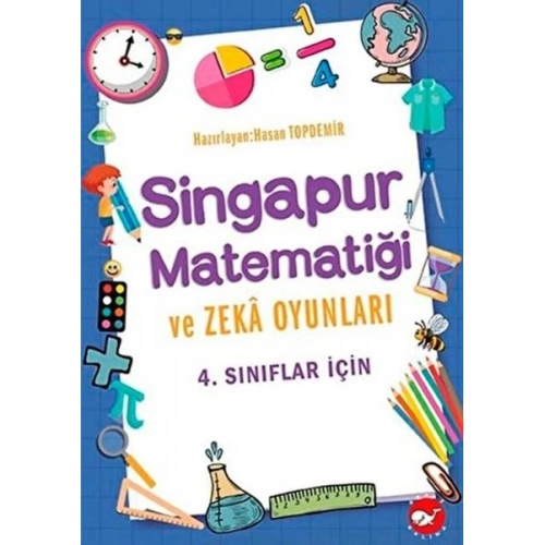 4. Sınıflar İçin Singapur Matematiği ve Zeka Oyunları