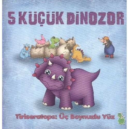 5 Küçük Dinozor - Tiriseratops Üç Boynuzlu Yüz