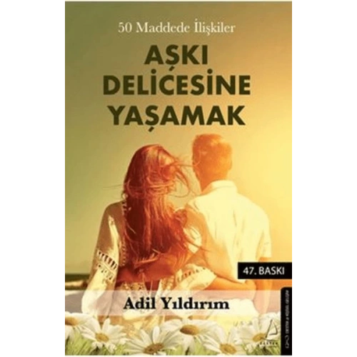 50 Maddede İlişkiler Aşkı Delicesine Yaşamak