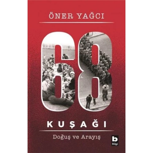 68 Kuşağı Kuşağı - Doğuş ve Arayış
