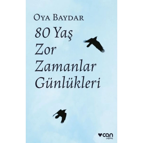 80 Yaş Zor Zamanlar Günlükleri