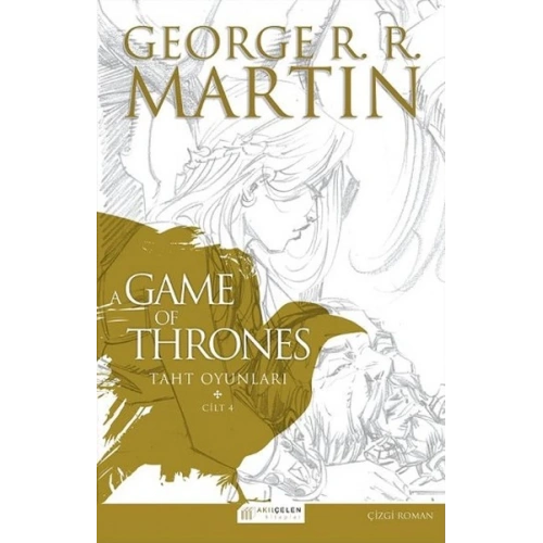 A Game Of Thrones Taht Oyunları Cilt:4 (Çizgi Roman)
