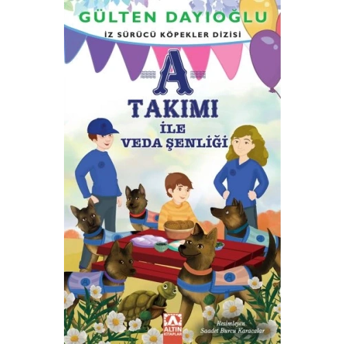 A Takımı - A Takımı İle Veda Şenliği - İz Sürücü Köpekler Dizisi 10