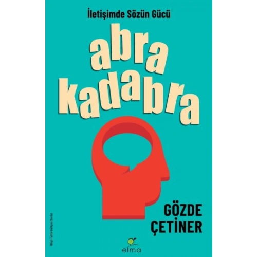 Abrakadabra - İletişimde Sözün Gücü