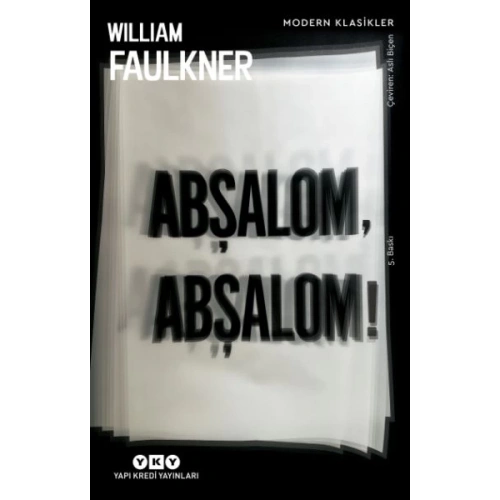 Abşalom, Abşalom! - Modern Klasikler